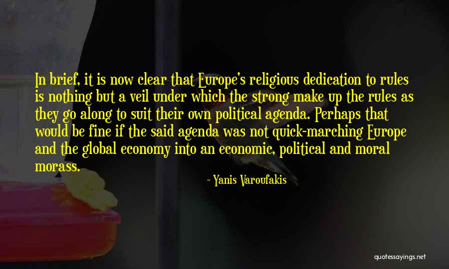 Morass Quotes By Yanis Varoufakis