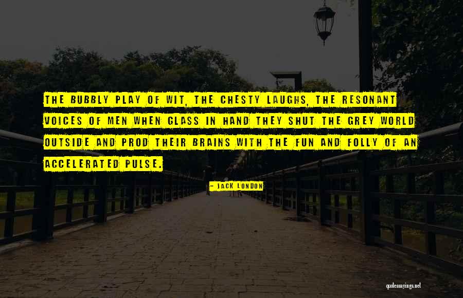 Morasse Ou Quotes By Jack London Morasse Ou Quotes By Jack London