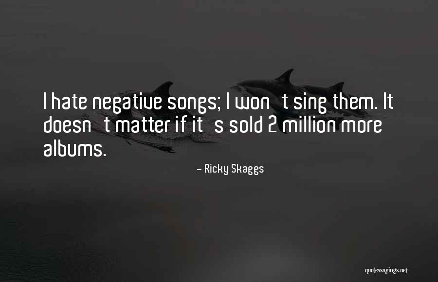 Morava Airsoft Quotes By Ricky Skaggs Morava Airsoft Quotes By Ricky Skaggs