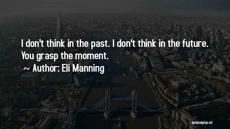 Moravek Krisztina Quotes By Eli Manning