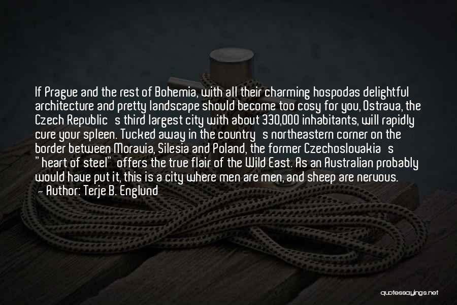 Moravia Quotes By Terje B. Englund