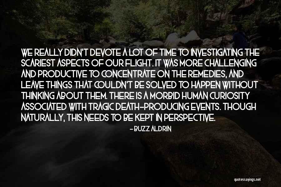 Morbid Death Quotes By Buzz Aldrin Morbid Death Quotes By Buzz Aldrin