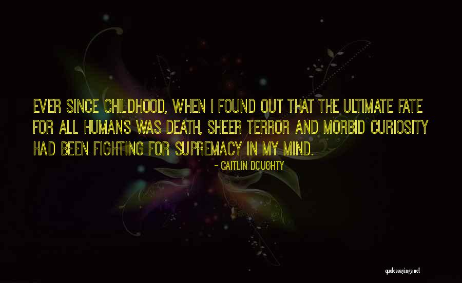 Morbid Death Quotes By Caitlin Doughty Morbid Death Quotes By Caitlin Doughty