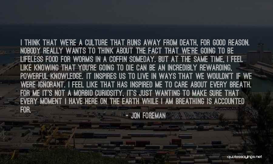 Morbid Death Quotes By Jon Foreman Morbid Death Quotes By Jon Foreman