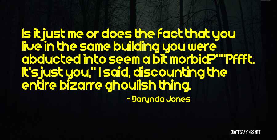 Morbid Humor Quotes By Darynda Jones Morbid Humor Quotes By Darynda Jones