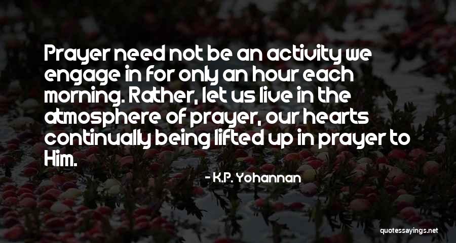 Morby Photography Quotes By K.P. Yohannan Morby Photography Quotes By K.P. Yohannan