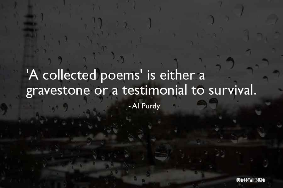 Morceaux Facile Quotes By Al Purdy Morceaux Facile Quotes By Al Purdy