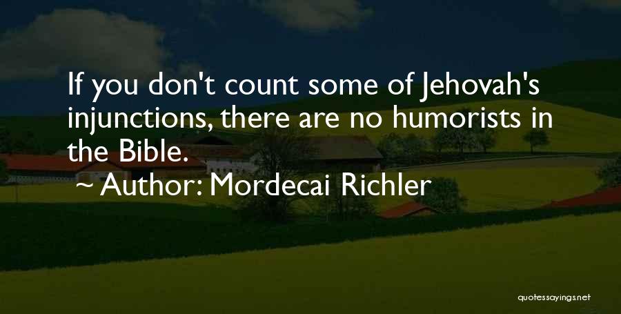 Mordecai Bible Quotes By Mordecai Richler