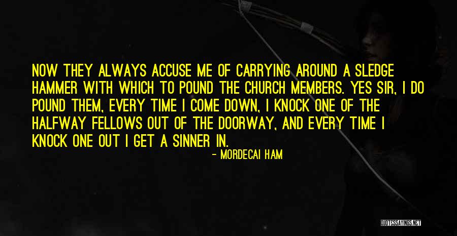 Mordecai Ham Quotes 1875618 Mordecai Ham Quotes 1875618