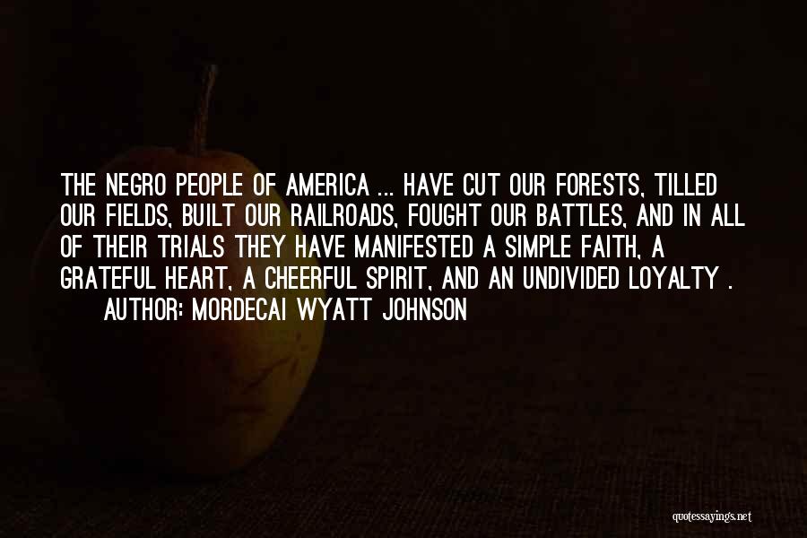 Mordecai Johnson Quotes By Mordecai Wyatt Johnson