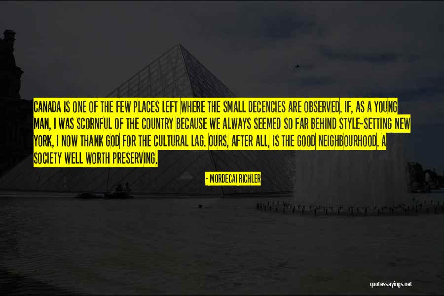 Mordecai Richler Quotes 1698530 Mordecai Richler Quotes 1698530