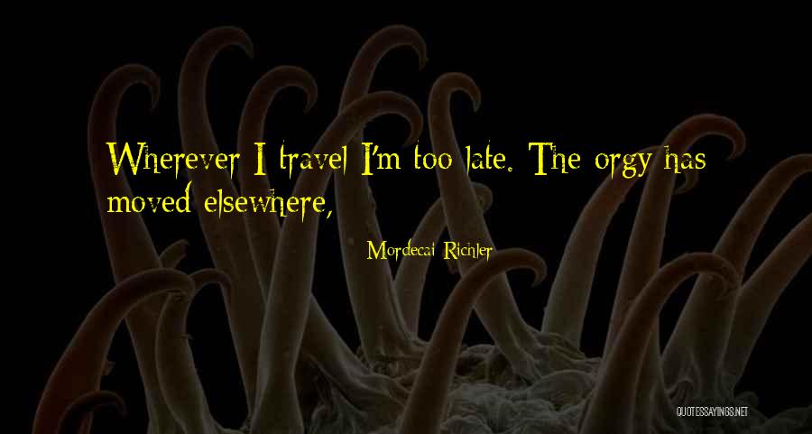 Mordecai Richler Quotes 1731498 Mordecai Richler Quotes 1731498