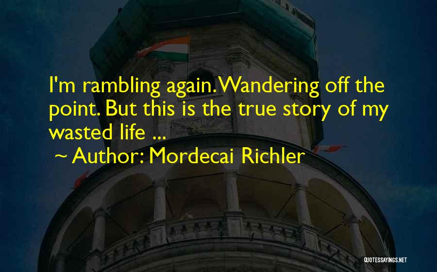 Mordecai Richler Quotes 2083760