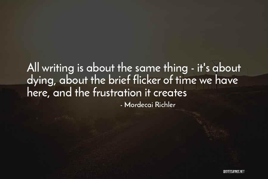 Mordecai Richler Quotes 221631 Mordecai Richler Quotes 221631