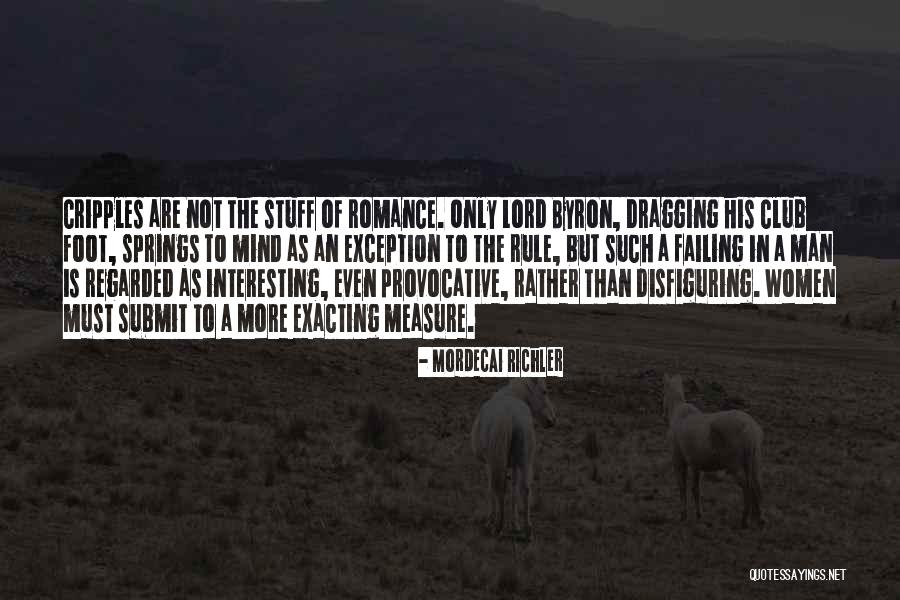 Mordecai Richler Quotes 2219081 Mordecai Richler Quotes 2219081