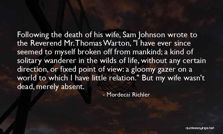 Mordecai Richler Quotes 439071 Mordecai Richler Quotes 439071