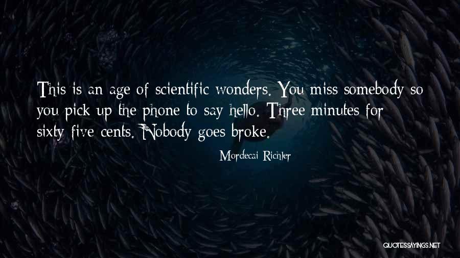 Mordecai Richler Quotes 817751 Mordecai Richler Quotes 817751
