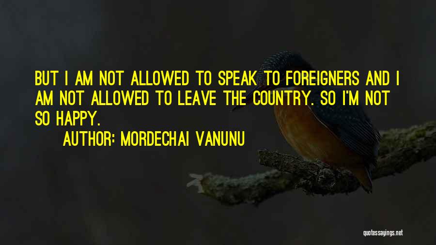 Mordechai Vanunu Quotes 267468