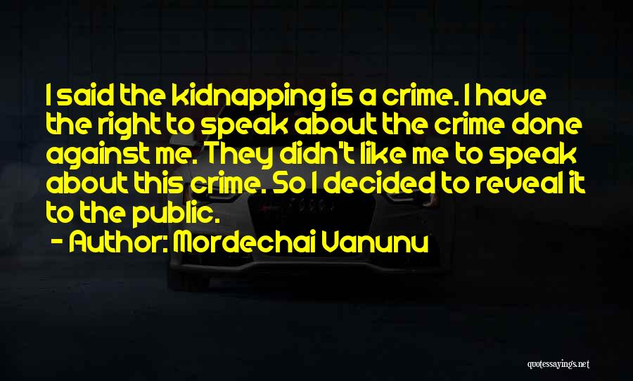 Mordechai Vanunu Quotes 527684