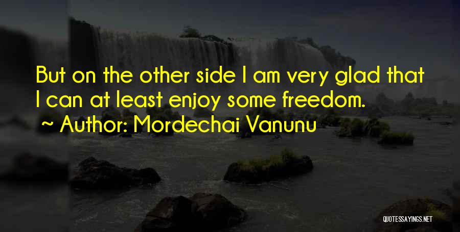 Mordechai Vanunu Quotes 778148