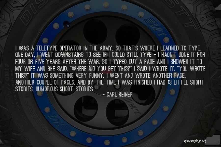 Mordere Quotes By Carl Reiner Mordere Quotes By Carl Reiner