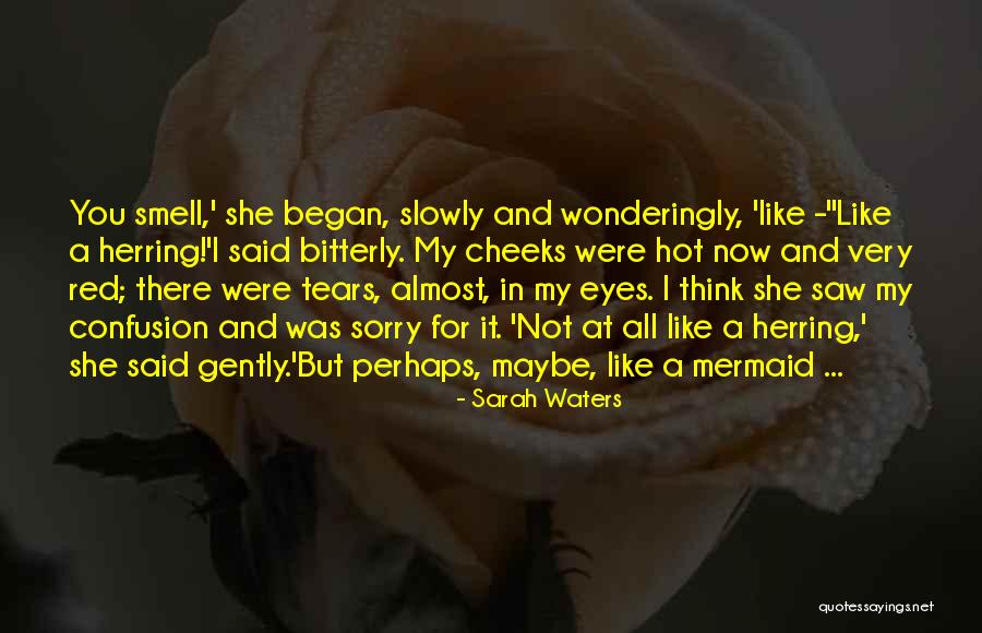 Mordeuse Quotes By Sarah Waters Mordeuse Quotes By Sarah Waters
