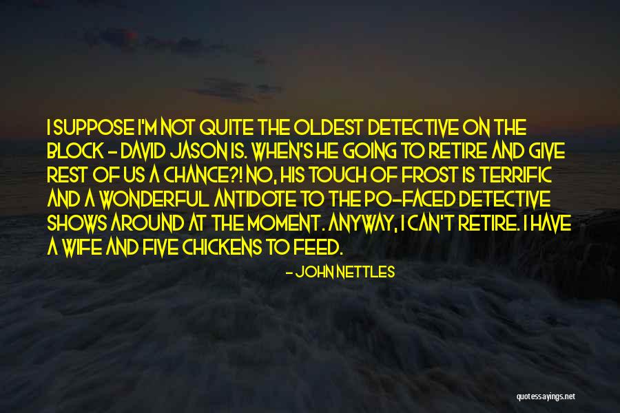 Mordisco Restaurant Quotes By John Nettles Mordisco Restaurant Quotes By John Nettles