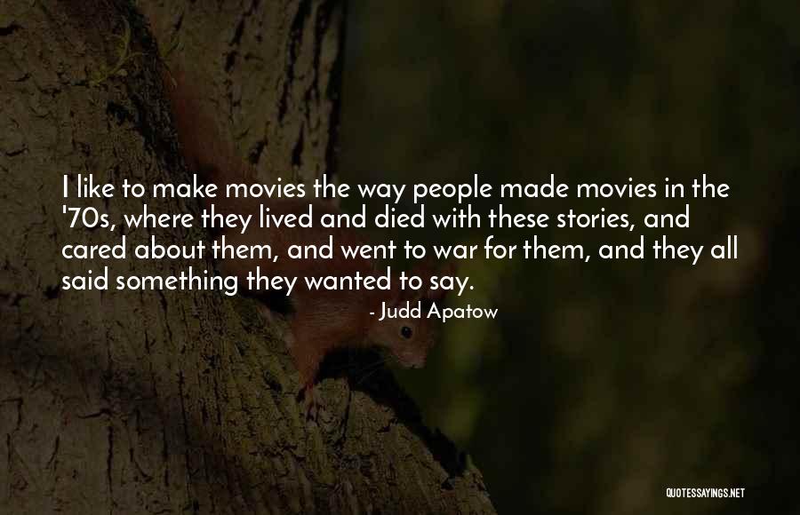 Mordisquito Quotes By Judd Apatow Mordisquito Quotes By Judd Apatow