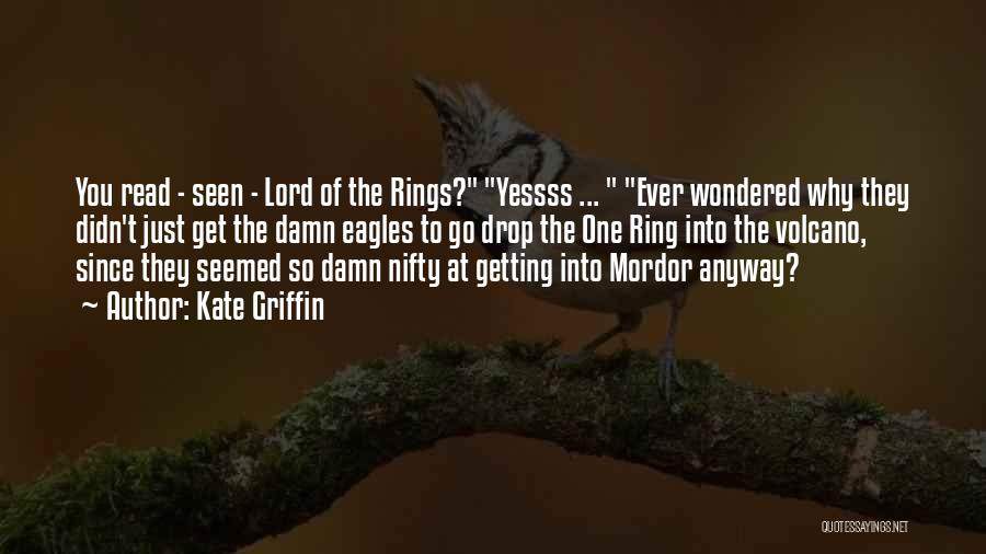 Mordor Lord Of The Rings Quotes By Kate Griffin