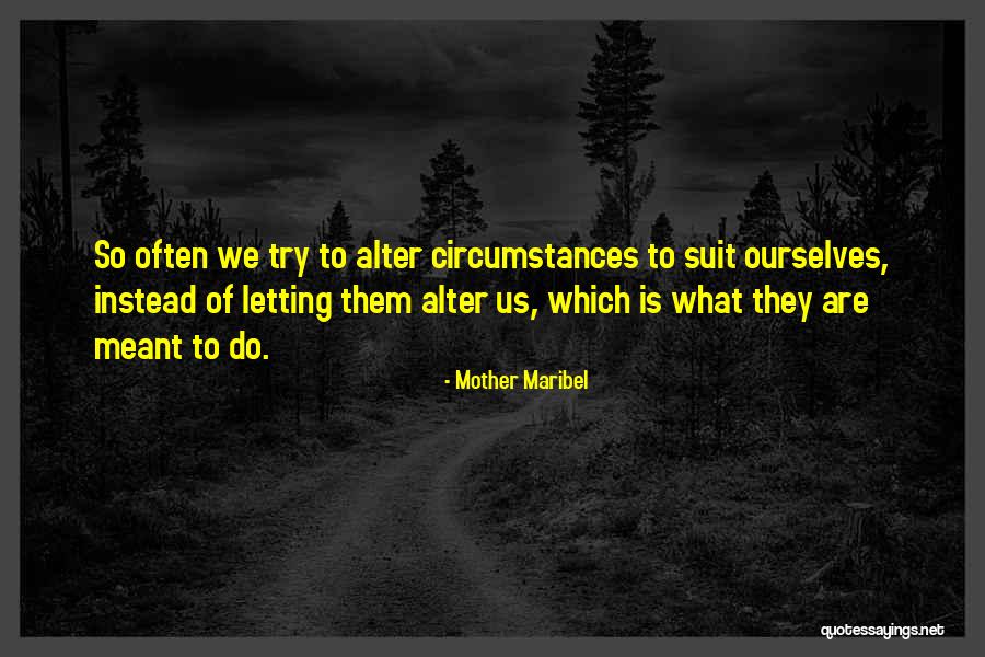 Mordre Quotes By Mother Maribel Mordre Quotes By Mother Maribel