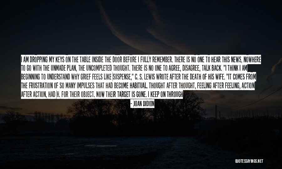 More Action Less Talk Quotes By Joan Didion More Action Less Talk Quotes By Joan Didion