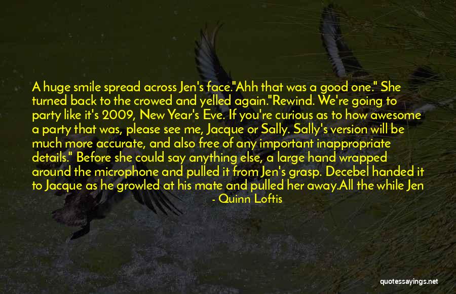 More Awesome Quotes By Quinn Loftis More Awesome Quotes By Quinn Loftis