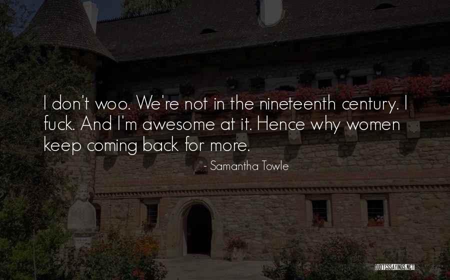 More Awesome Quotes By Samantha Towle More Awesome Quotes By Samantha Towle