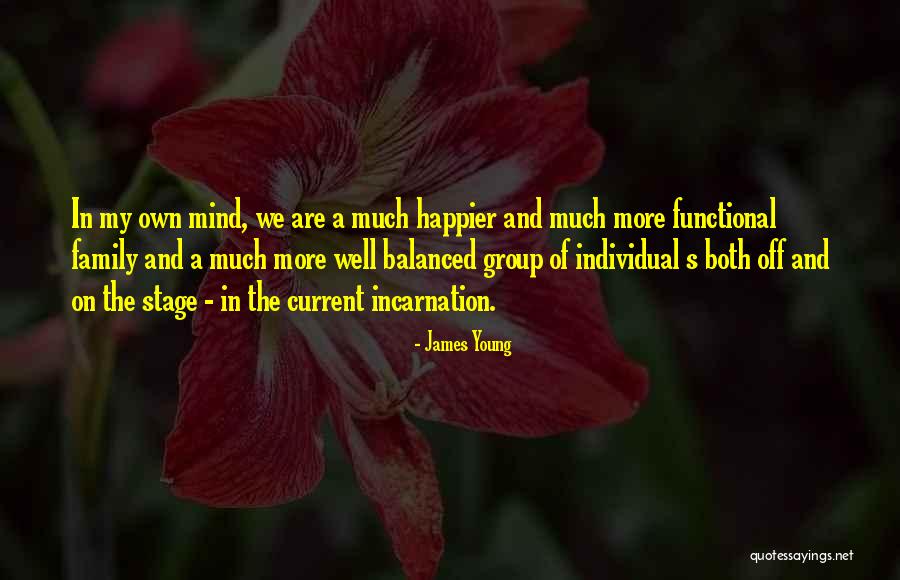 More Balanced Quotes By James Young More Balanced Quotes By James Young