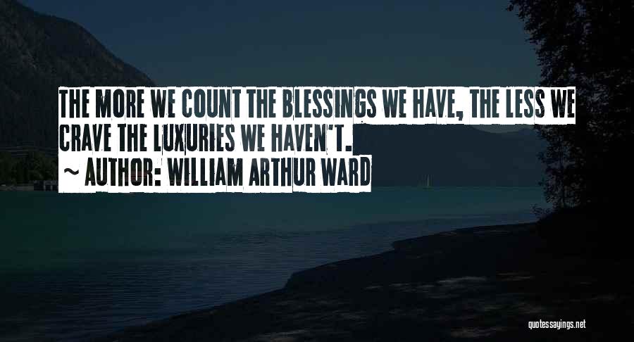 More Blessing Quotes By William Arthur Ward