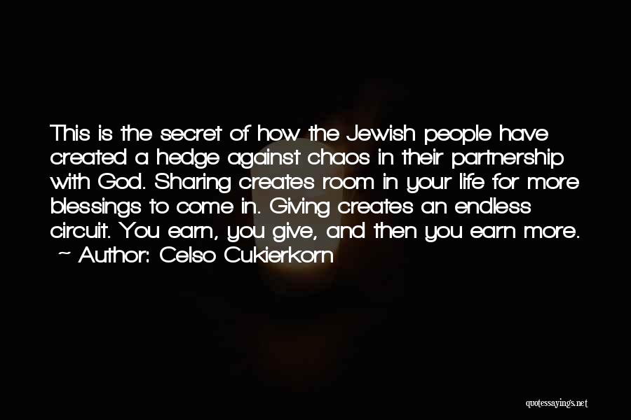 More Blessings To Come Quotes By Celso Cukierkorn