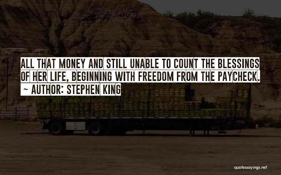 More Blessings To Come Quotes By Stephen King