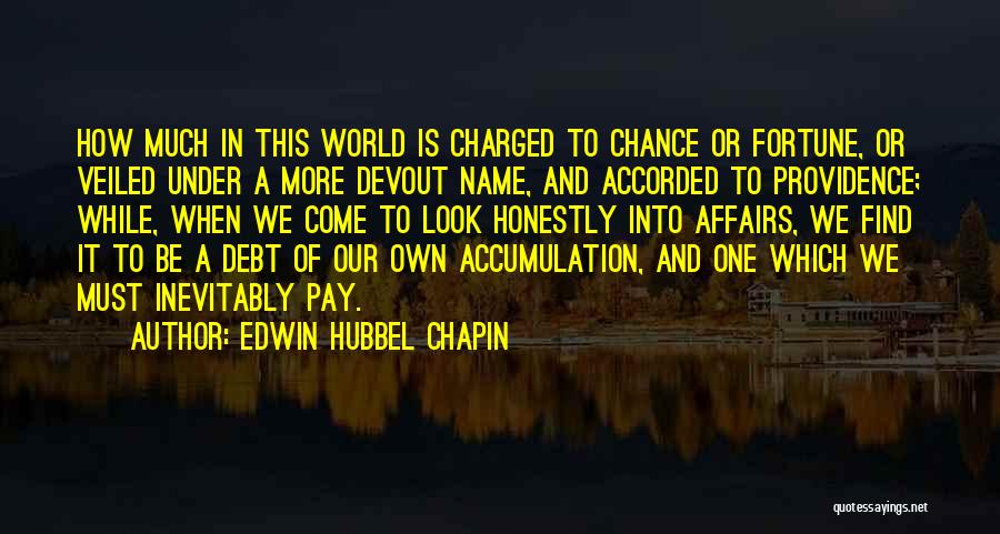 More Chance Of Quotes By Edwin Hubbel Chapin