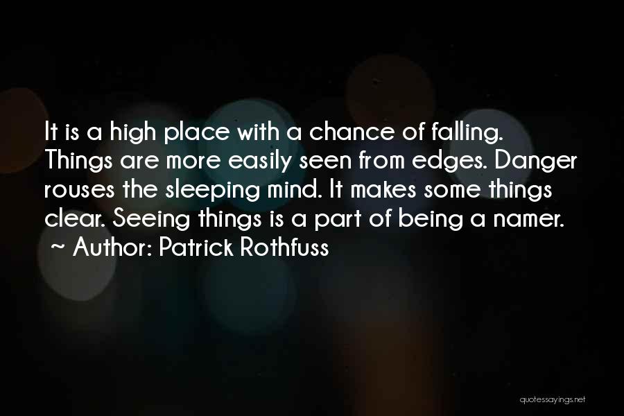 More Chance Of Quotes By Patrick Rothfuss