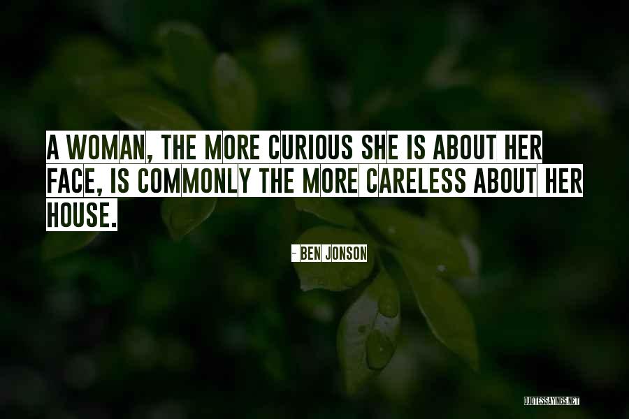 More Curious Quotes By Ben Jonson More Curious Quotes By Ben Jonson