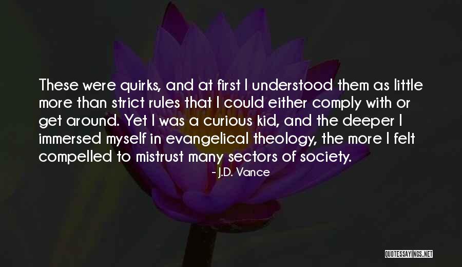 More Curious Quotes By J.D. Vance More Curious Quotes By J.D. Vance