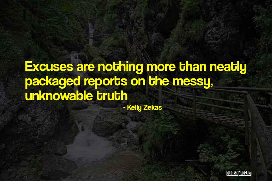 More Excuses Than Quotes By Kelly Zekas More Excuses Than Quotes By Kelly Zekas