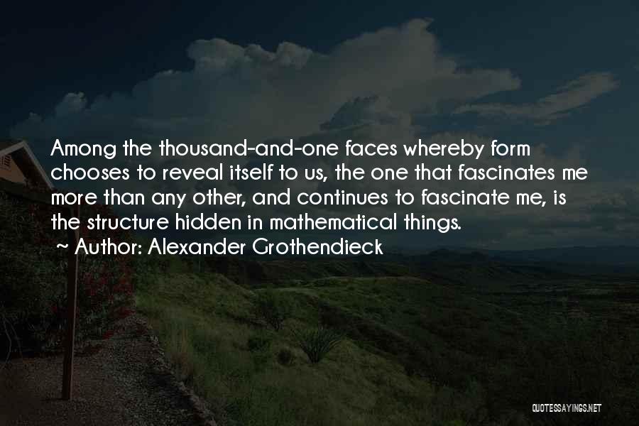 More Faces Than Quotes By Alexander Grothendieck