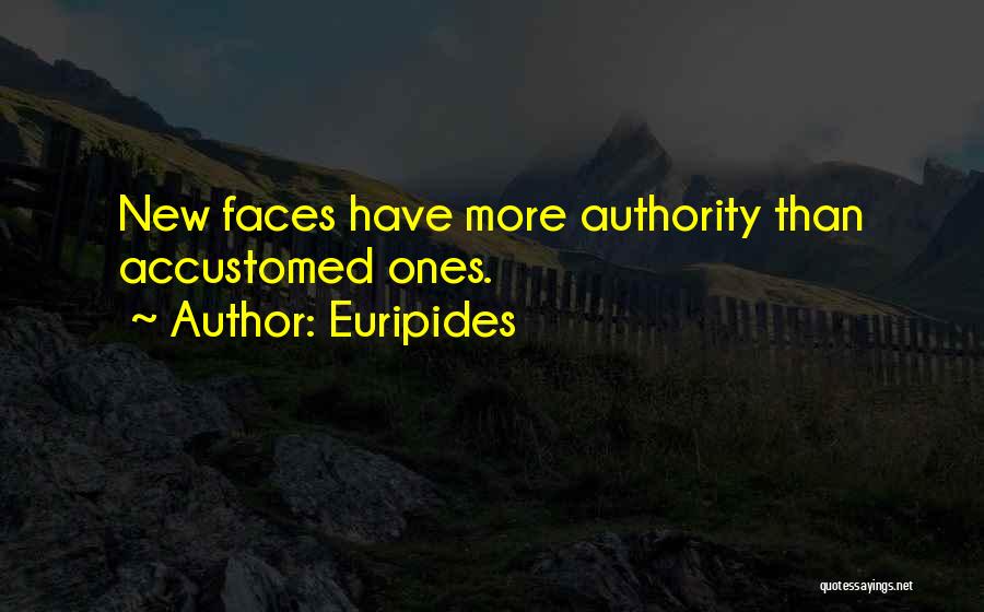 More Faces Than Quotes By Euripides