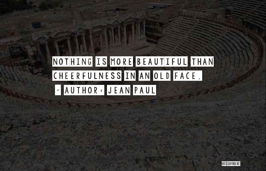 More Faces Than Quotes By Jean Paul