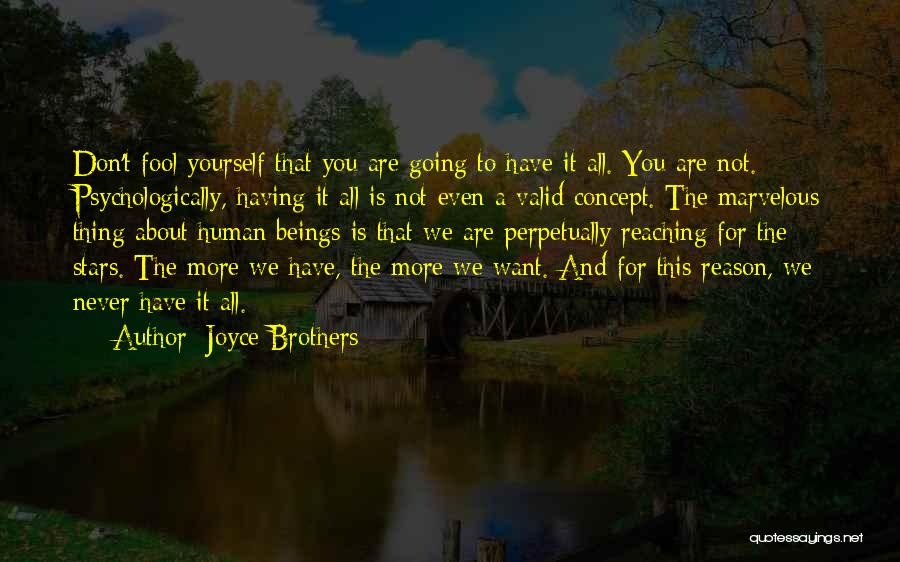More Fool You Quotes By Joyce Brothers