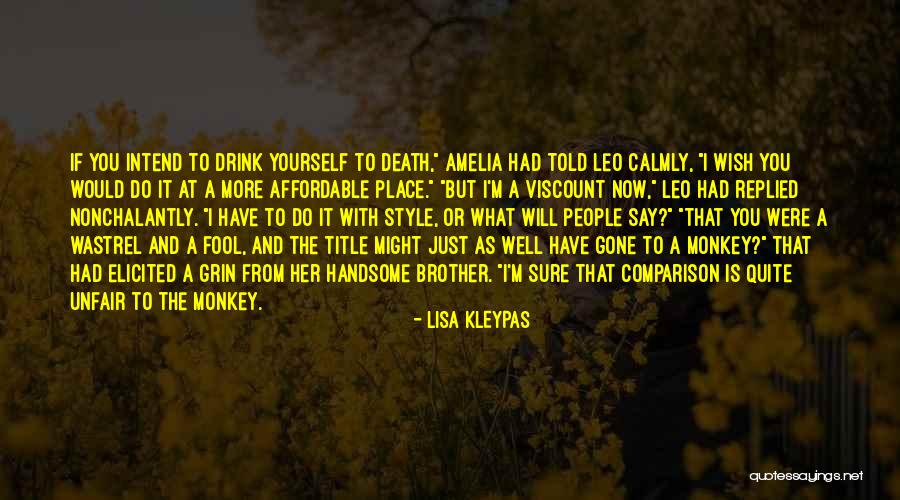 More Fool You Quotes By Lisa Kleypas