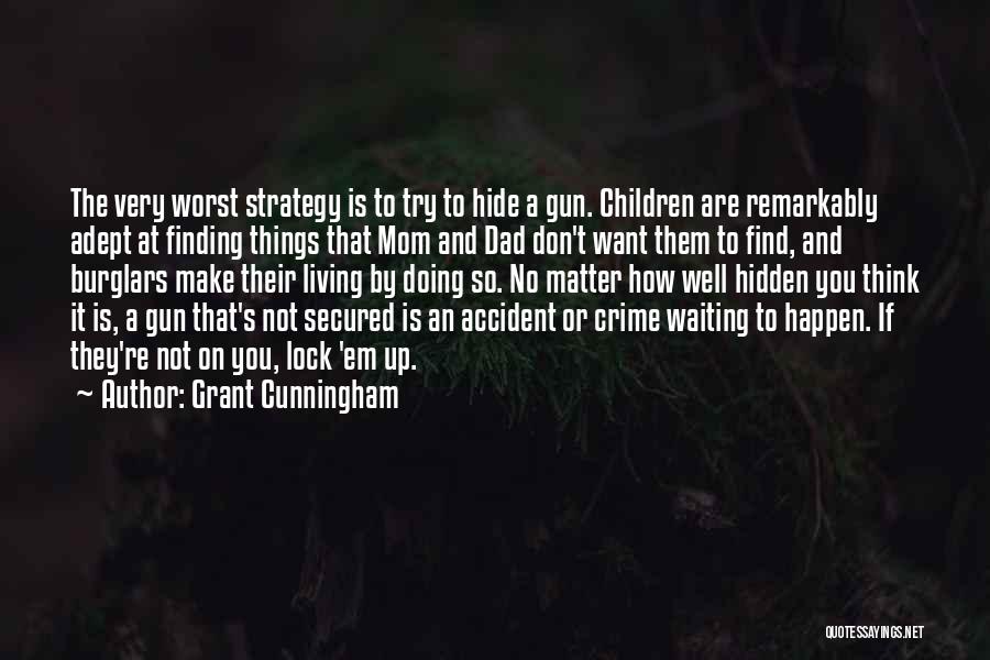 More Guns Less Crime Quotes By Grant Cunningham