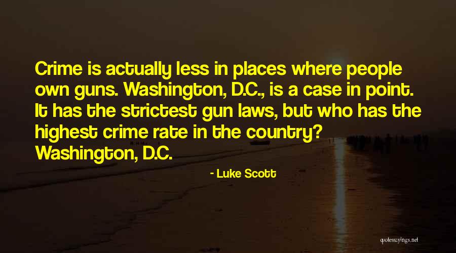 More Guns Less Crime Quotes By Luke Scott