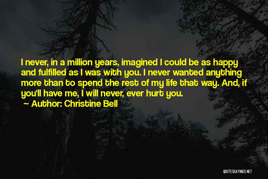 More Happy Than Ever Quotes By Christine Bell